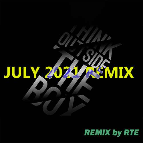 JULY 2021 REMIX by RTE